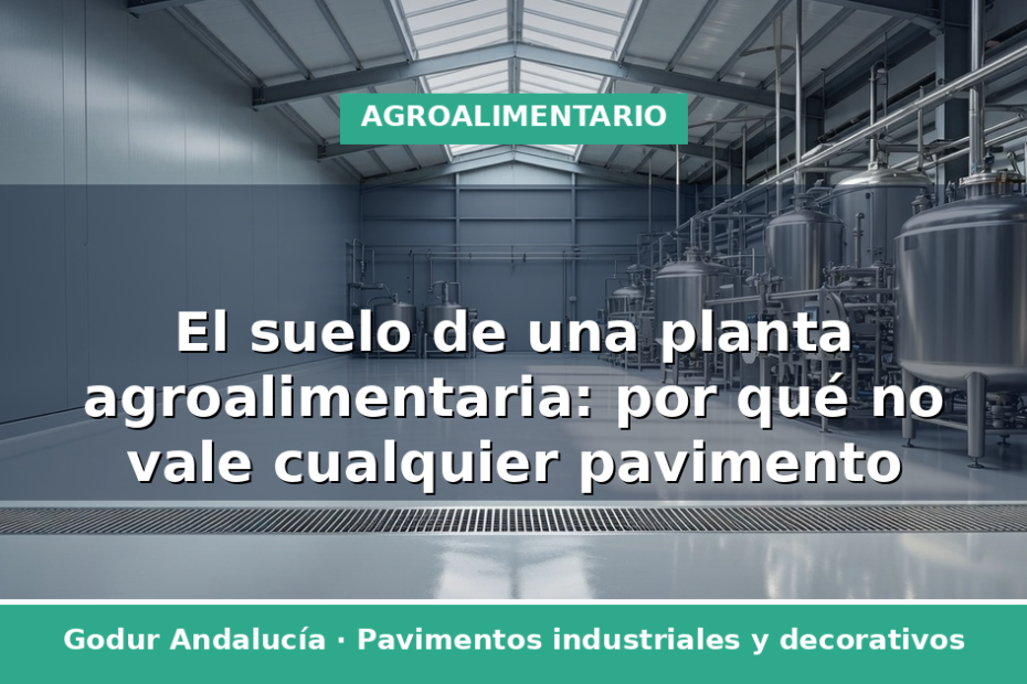 Pavimento higiénico para industria agroalimentaria sin juntas