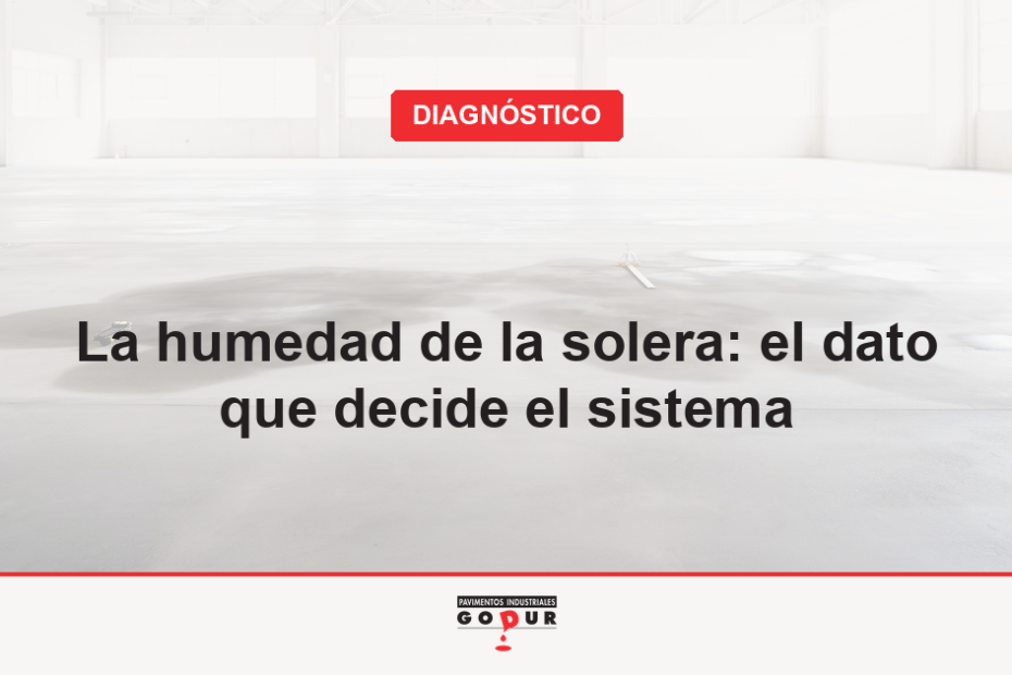 Medición de humedad sobre la solera de hormigón antes de aplicar el pavimento